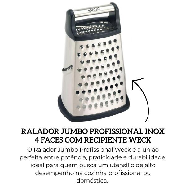 5772 ralador jumbo profissional inox 4 faces com recipiente weck descr